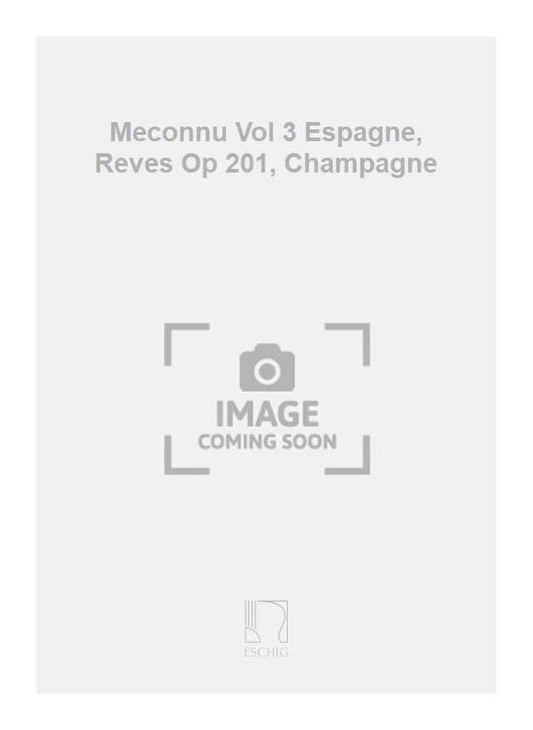 Meconnu Vol 3 Espagne, Reves Op 201, Champagne